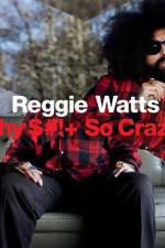 Watch Reggie Watts Why $# So Crazy Movie4k