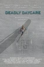 Watch Deadly Daycare Movie4k