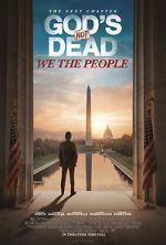 Watch God\'s Not Dead: We the People Movie4k