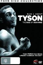 Watch Tyson: Raw and Uncut - The Rise of Iron Mike Movie4k