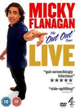 Watch Micky Flanagan: Live - The Out Out Tour Movie4k