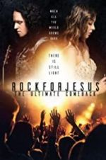 Watch Rock For Jesus: The Ultimate Comeback Movie4k