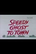 Watch Speedy Ghost to Town (Short 1967) Movie4k