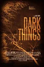 Watch Dark Things Movie4k