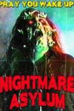 Watch Nightmare Asylum Movie4k