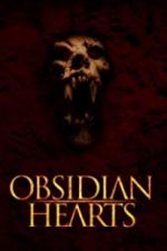 Watch Obsidian Hearts Movie4k