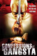 Watch Confessions of a Gangsta Movie4k
