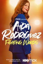 Watch Aida Rodriguez: Fighting Words (TV Special 2021) Movie4k