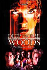 Watch Deep in the Woods Movie4k