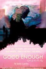 Watch Good Enough Movie4k