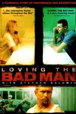 Watch Loving the Bad Man Movie4k