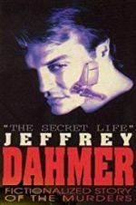 Watch The Secret Life: Jeffrey Dahmer Movie4k