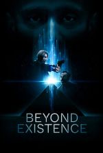Watch Beyond Existence Movie4k