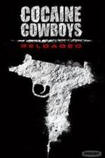 Watch Cocaine Cowboys: Reloaded Movie4k