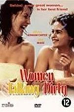 Watch Women Talking Dirty Movie4k