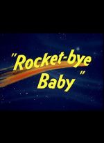 Watch Rocket-bye Baby Movie4k