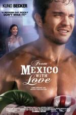 Watch From Mexico with Love Movie4k