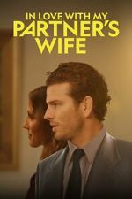Watch In Love with My Partner\'s Wife Movie4k