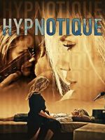 Watch Hypnotique Movie4k