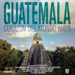 Watch Guatemala: Heart of the Mayan World Movie4k