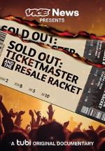Watch VICE News Presents - Sold Out: Ticketmaster and the Resale Racket Movie4k