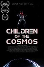 Watch Children of the Cosmos Movie4k