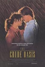 Watch The Crude Oasis Movie4k