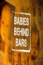 Watch Babies Behind Bars Movie4k
