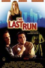 Watch The Last Run Movie4k