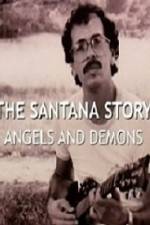 Watch The Santana Story Angels And Demons Movie4k