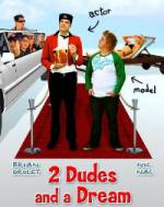 Watch 2 Dudes and a Dream Movie4k