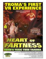 Watch Heart of Fartness: Troma\'s First VR Experience Starring the Toxic Avenger (Short 2017) Movie4k