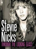 Watch Stevie Nicks: Through the Looking Glass Movie4k