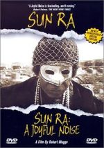 Watch Sun Ra: A Joyful Noise Movie4k