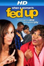 Watch When a Woman's Fed Up Movie4k