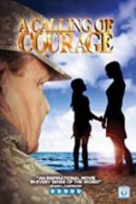 Watch A Calling of Courage Movie4k