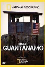 Watch NationaI Geographic Inside the Wire: Guantanamo Movie4k