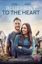 Watch Blueprint to the Heart Movie4k