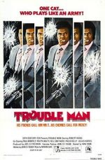 Watch Trouble Man Movie4k