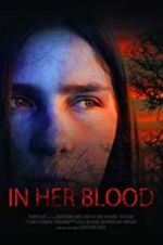 Watch In Her Blood Movie4k