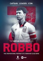 Watch Robbo: The Bryan Robson Story Movie4k