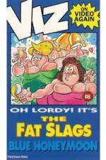 Watch Viz-Fat Slags-Blue Honeymoon Movie4k