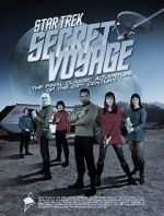 Watch Star Trek Secret Voyage: Whose Birth These Triumphs Are Movie4k