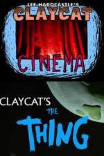 Watch Claycat's the Thing Movie4k