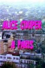 Watch Alice Cooper  Paris Movie4k