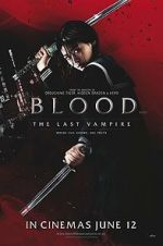 Watch Blood: The Last Vampire Movie4k