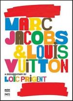 Watch Marc Jacobs & Louis Vuitton Movie4k
