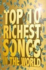 Watch The Richest Songs in the World Movie4k