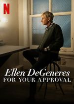 Watch Ellen DeGeneres: For Your Approval (TV Special 2024) Movie4k