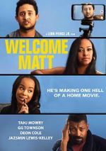 Watch Welcome Matt Movie4k